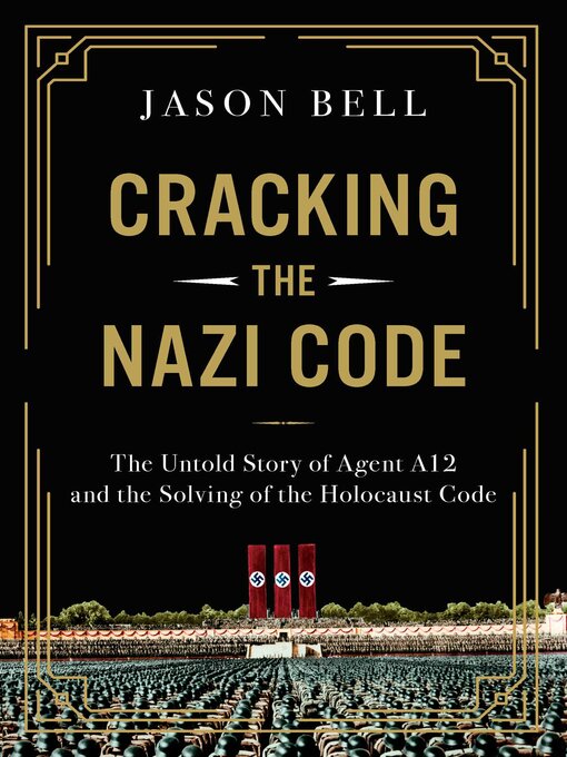 Title details for Cracking the Nazi Code by Jason Bell - Available